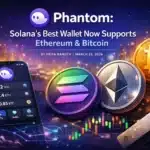 Phantom Review 2026: Solana's Best Wallet Now Supports Ethereum and Bitcoin