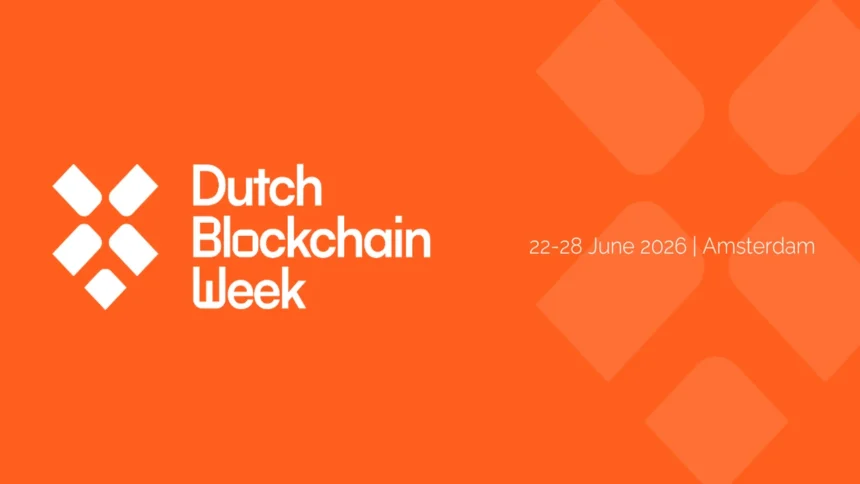 Dutch Blockchain Week 2026 Sets the Stage for Europe's Most Institutional Crypto Summit Yet