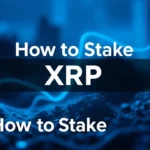 How to Stake XRP