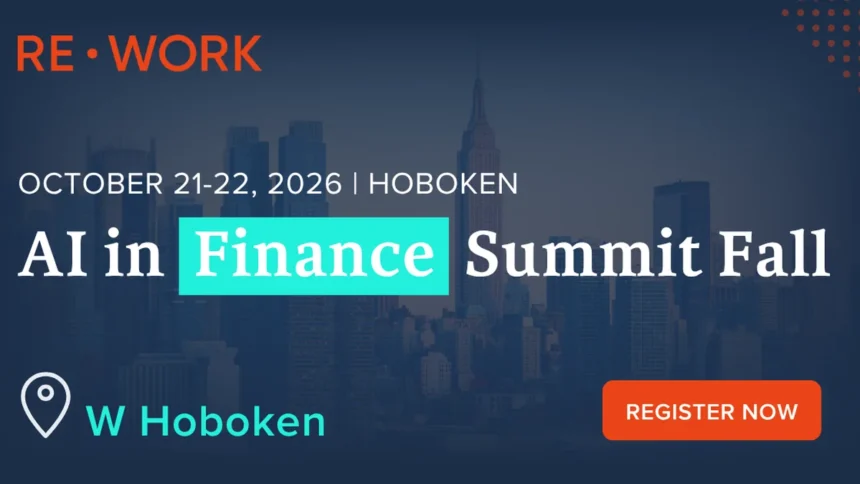 AI in Finance Summit Fall 2026 brings financial services AI leaders to the W Hoboken on October 21 and 22