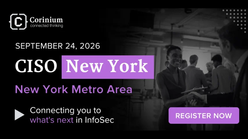 CISO New York 2026 conference brings together enterprise security executives from JPMorgan Chase, Lloyds Banking Group, and FINRA