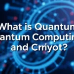 What Is Quantum Computing and Crypto